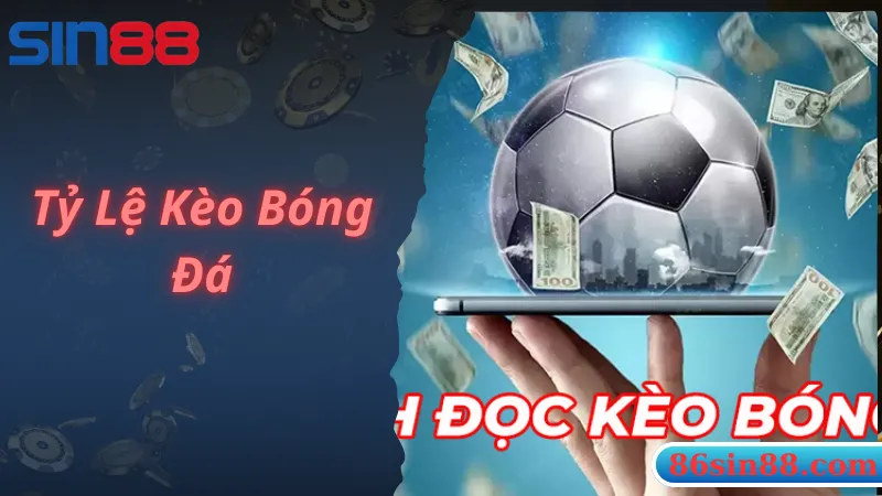 Bật Mí Cách Đọc Kèo Bóng Đá Chuẩn Nhất Dành Cho Cược Thủ