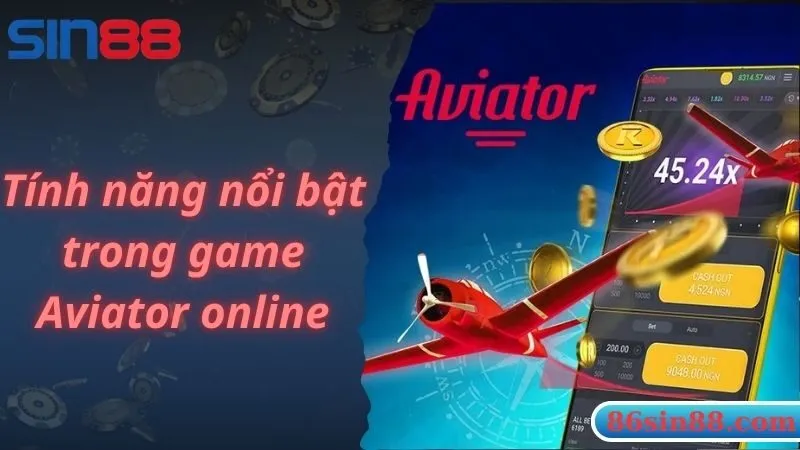 Tính năng nổi bật trong game Aviator online