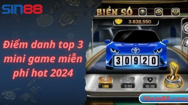 Điểm danh top 3 mini game miễn phí hot 2024