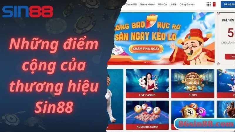 Những điểm cộng của thương hiệu Sin88